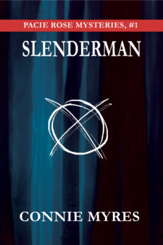 Slenderman: Pacie Rose Mysteries, #1 cover